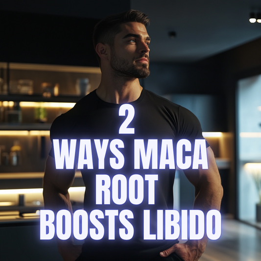 Top 2 Ways Maca Root Boosts Libido and Motivation for Dads