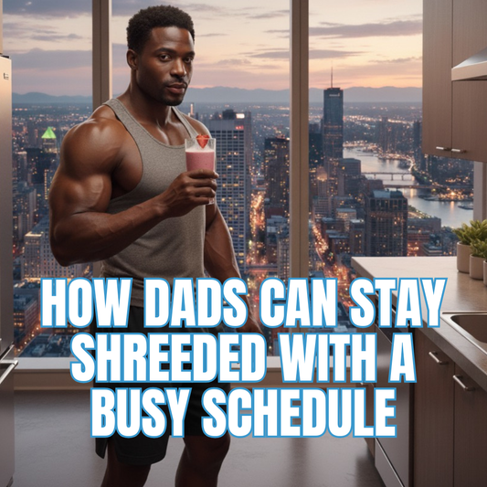 How Dads Can Stay Shredded With A Busy Schedule
