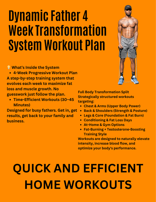 Dynamic Father 4 Week Transformation System Workout Plan